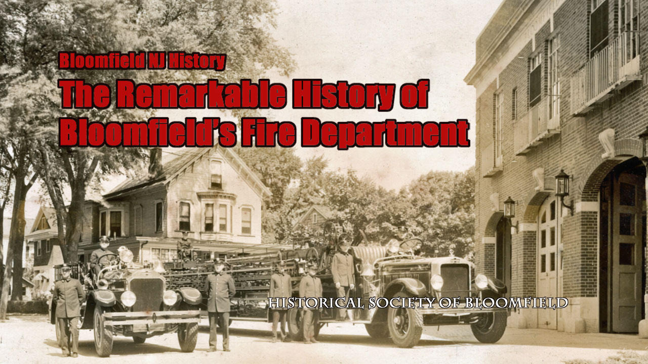 The Remarkable History of bloomfield's Fire Department